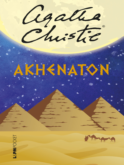 Title details for Akhenaton by Agatha Christie - Available